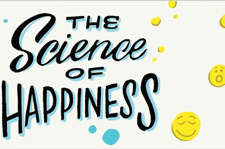 The Science Of Happiness : Strategies For A Joyful Life