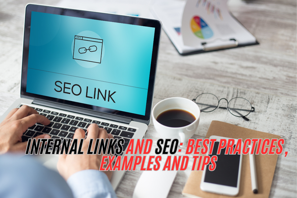 Internal links and seo : Tips and example